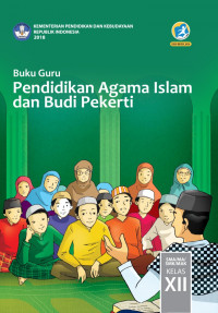 Buku Guru Pendidikan Agama Islam dan Budi Pekerti Kelas XII