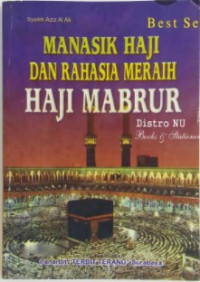 Manasik Haji dan Rahasia Meraih Haji Mabrur