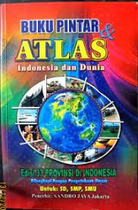 Buku Pintar & Atlas  Indonesia dan Dunia