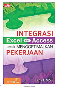Integrasi Excel dan Access untuk Mengoptimalkan Pekerjaan