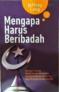 Mengapa Harus Beribadah