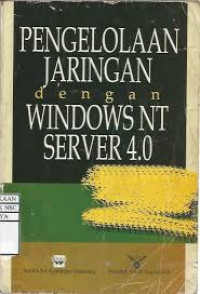 Pengelolaan Jaringan Dengan Windows NT Sever 4.0