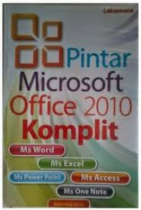 Pintar Microsoft Office 2010 Komplit