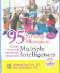 Ebook : 95 Strategi Mengajar Multiple Intelligence Mengajar Sesuai Kerja Otak dan Gaya Belajar Siswa