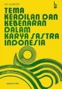 Tema Keadilan dan Kebenaran dalam Karya Sastra Indonesia