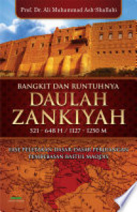 Ebook Bangkit & Runtuhnya Daulah Zankiyah