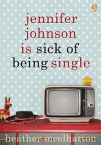 Jennifer Johnson Is Sick Of Being Single
