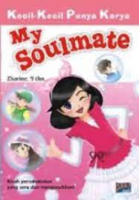 Kecil-Kecil Punya Karya My Soulmate