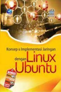 Konsep & Implementasi Jaringan dengan Linux Ubuntu