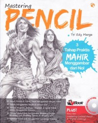 Mastering Pencil : 3 Tahap Praktis Mahir Menggambar dari Nol