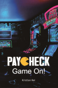 Paycheck : Game On