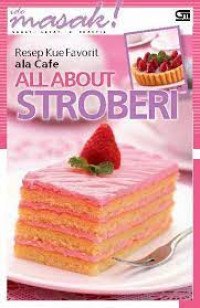 Resep Kue Favorit Ala Cafe All About Stroberi
