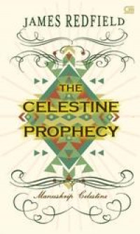 The Celestine Prophecy : Manuskrip Celestine