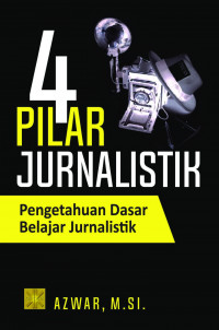 4 Pilar Jurnalistik