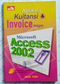 Aplikasi Kuitansi & Invoice dengan Microsoft  Access 2002