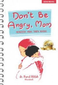 Don't Be Angry, Mom