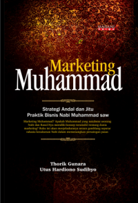 Ebook Marketing Muhammad : Strategi Andal dan Jitu Praktik Bisnis Nabi Muhammad saw