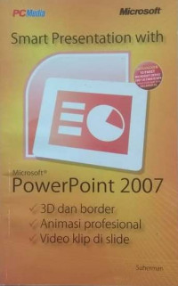 Smart Presentation With Microsoft Power Point 2007