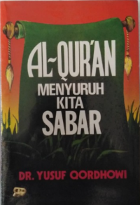 Al-Quran Menyuruh Kita Sabar