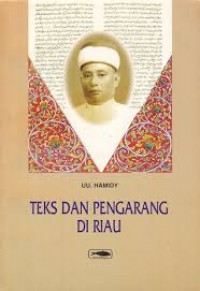 Teks dan Pengarang Di Riau