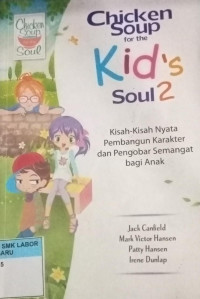 Chicken Soup for the Kids's Soul 2
