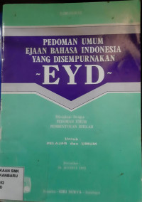 Pedoman Umum Ejaan Bahasa Indonesia yang Disempurnakan EYD