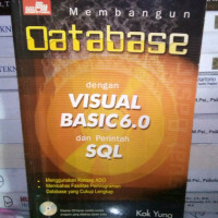 Belajar Sendiri Membangun Sistem Database dengan Visual Basic 6.0