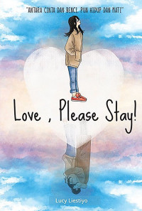 Love, Please Stay !