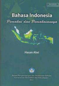 Bahasa Indonesia Pemakai dan Pemakaiannya