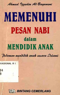 Memenuhi Pesan Nabi dalam Mendidik Anak