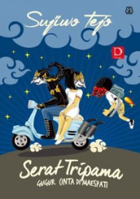 Serat Tripama :  Gugur Cinta Di Maespati