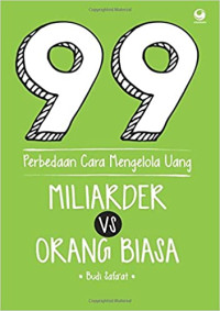 99 Perbedaan Cara Mengelola Uang Miliarder vs Orang Biasa