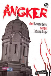 Angker Dari Lawang Sewu Sampai Lubang Buaya