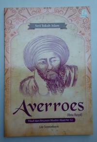 Averroes : Filsuf dan Ilmuwan Muslim Abdul Ke 12
