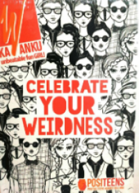 Celebrate Your Weirdness