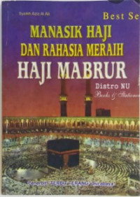 Manasik Haji dan Rahasia Meraih Haji Mabrur