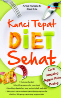 Kunci Tanpa Diet Sehat : Cara Langsing Nggak Pakai Pusing