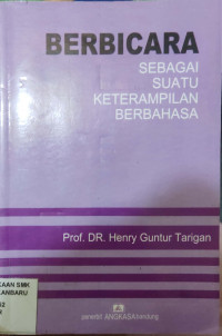 Berbicara sebagai Suatu Keterampilan Berbahasa