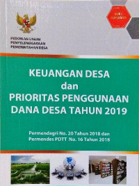 Keuangan Desa Dan Prioritas Penggunaan Dana Desa Tahun 2019