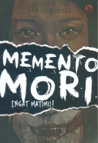 Memento Mori : Ingat Matimu