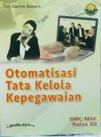 Otomatisasi Tata Kelola Kepegawaian Kelas XII