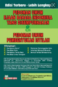Pedoman Umum Ejaan Bahasa Indonesia yang Disempurnakan & Pedoman Umum Pembentukan Istilah