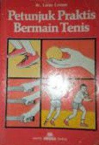 Petunjuk Praktis Bermain Tenis