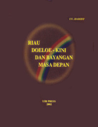 Riau Doeloe-Kini dan Bayangan Masa Depan