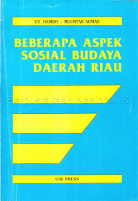 Beberapa Aspek Sosial Budaya Daerah Riau