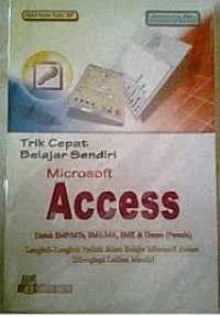 Trik Cepat Belajar Sendiri Microsoft Access