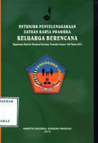 Petunjuk Penyelenggaraan Satuan Karya Pramuka Wanabakti Keputusan Kwartir Nasional Gerakan Pramuka Nomor 211 Tahun 2013