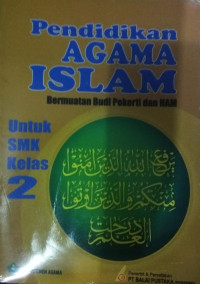 Pendidikan Agama Islam Bermuatan Budi Pekerti dan HAM Untuk SMK Kelas 2