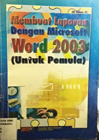 Membuat Laporan dengan Microsoft Word 2003