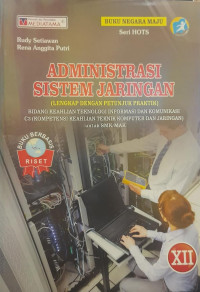 Image of Administrasi Sistem Jaringan bidang keahlian teknologi Informasi dan Komunikasi kelas XII